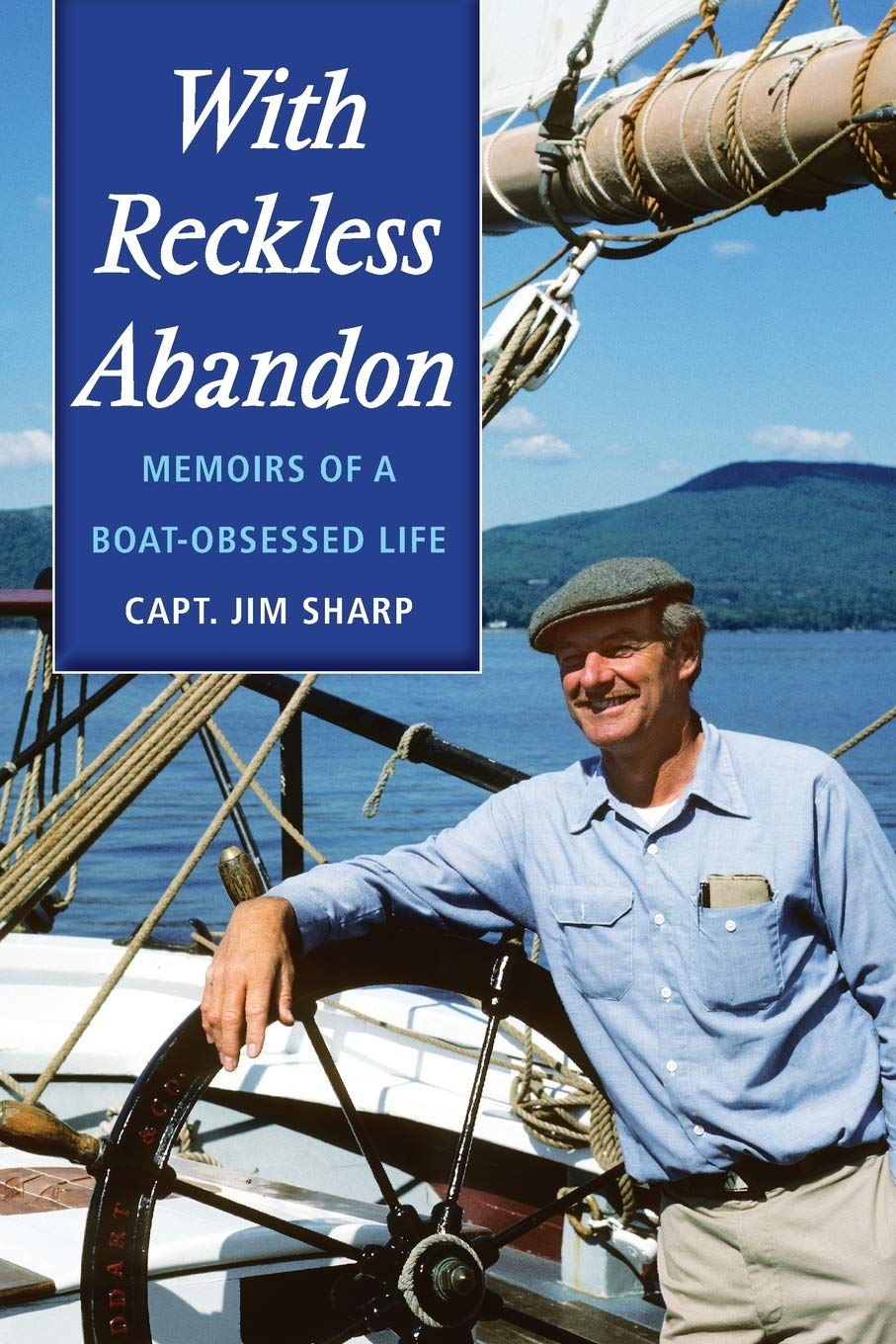With Reckless Abandon: Memoirs of a Boat-Obsessed Life - Inspiring Nautical Stories for Sailors and Marine Enthusiasts | Perfect for Beach Reading & Yacht Gifts