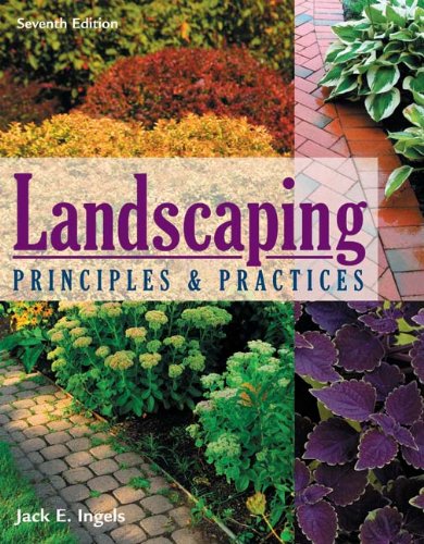 Landscaping Principles and Practices - Essential Guide for Professional Garden Design & Outdoor Space Planning | Perfect for Homeowners, Landscapers & Landscape Architects