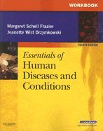 Essentials of Human Diseases and Conditions 4th Edition - Comprehensive Medical Reference Book for Healthcare Professionals | Perfect for Medical Students, Nurses & Physician Assistants