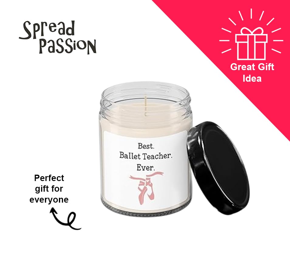 Best Ballet Teacher Ever Soy Wax Candle - 9 oz Hand-Poured Vanilla Scented Candle in Jar - Perfect Gift for Dance Instructors, Ballet Students & Dance Studio Decor