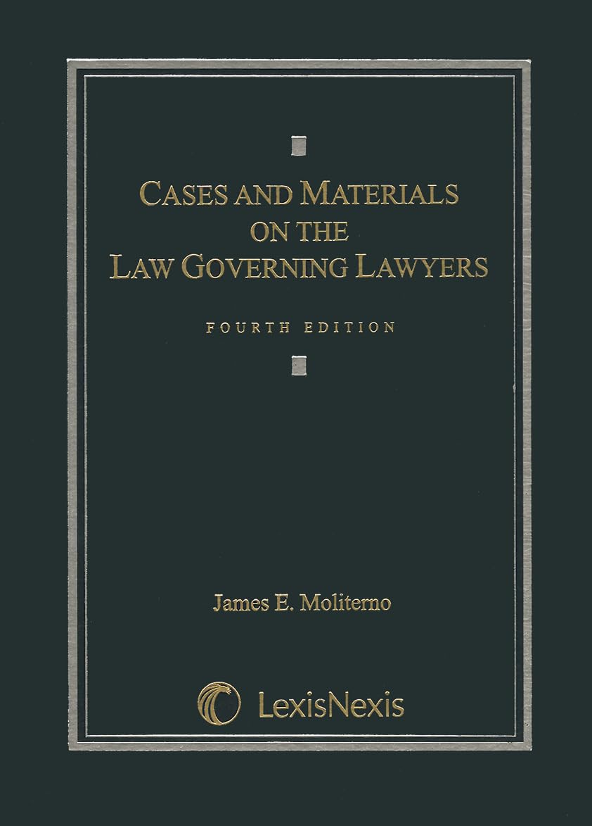 Law Governing Lawyers: Cases & Materials - Legal Reference Book for Law Students & Practitioners - Perfect for Law School Study & Professional Legal Research