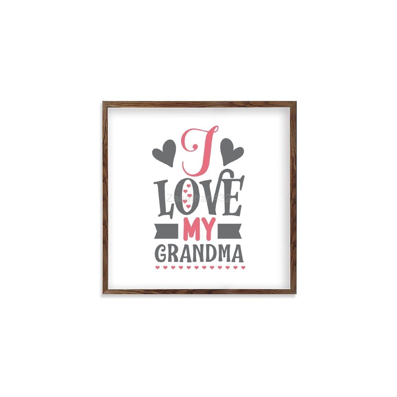 I Love My Grandma