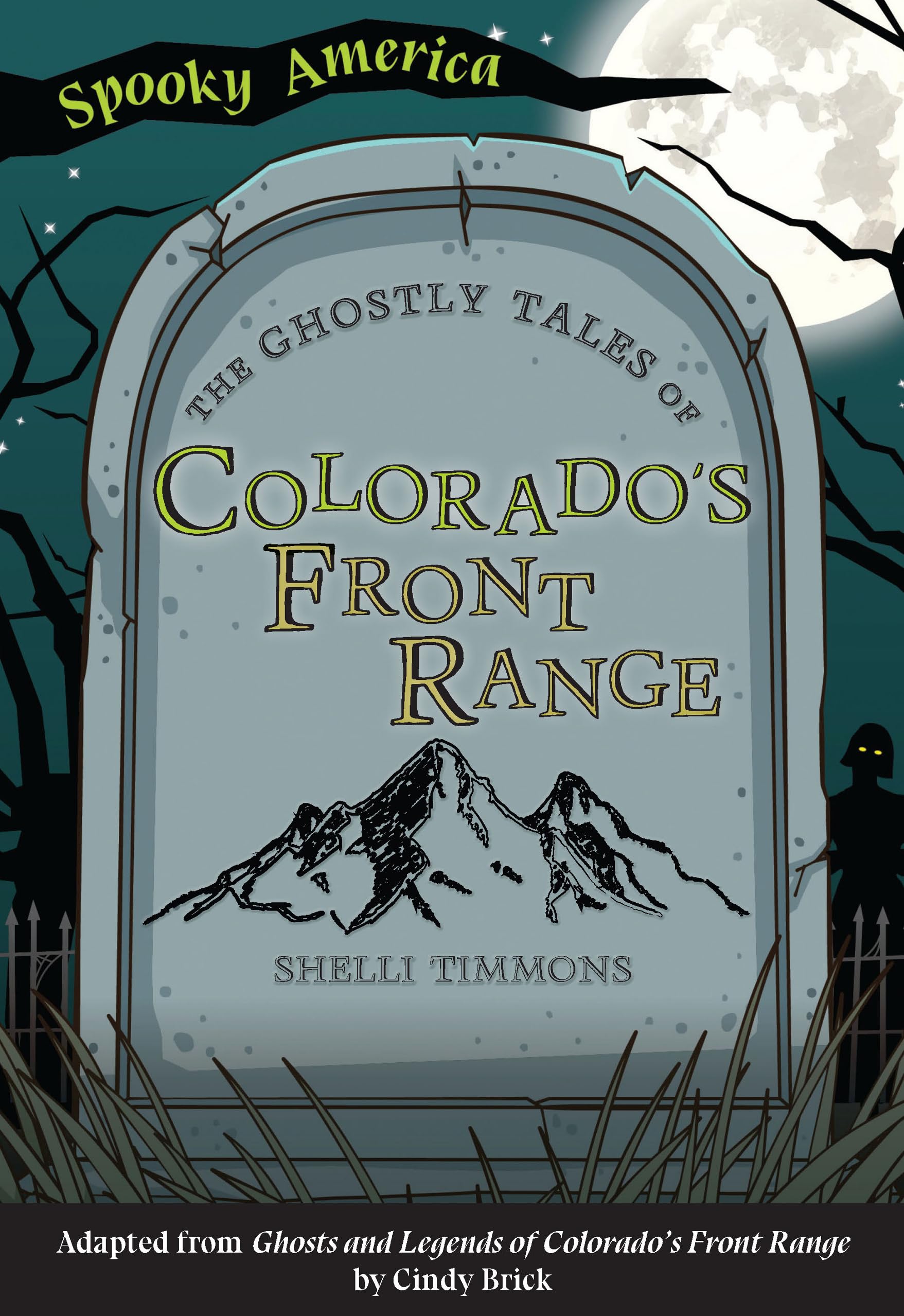 Spooky Ghost Stories of Colorado's Front Range | Haunted America | Perfect for Campfire Tales & Halloween Reading