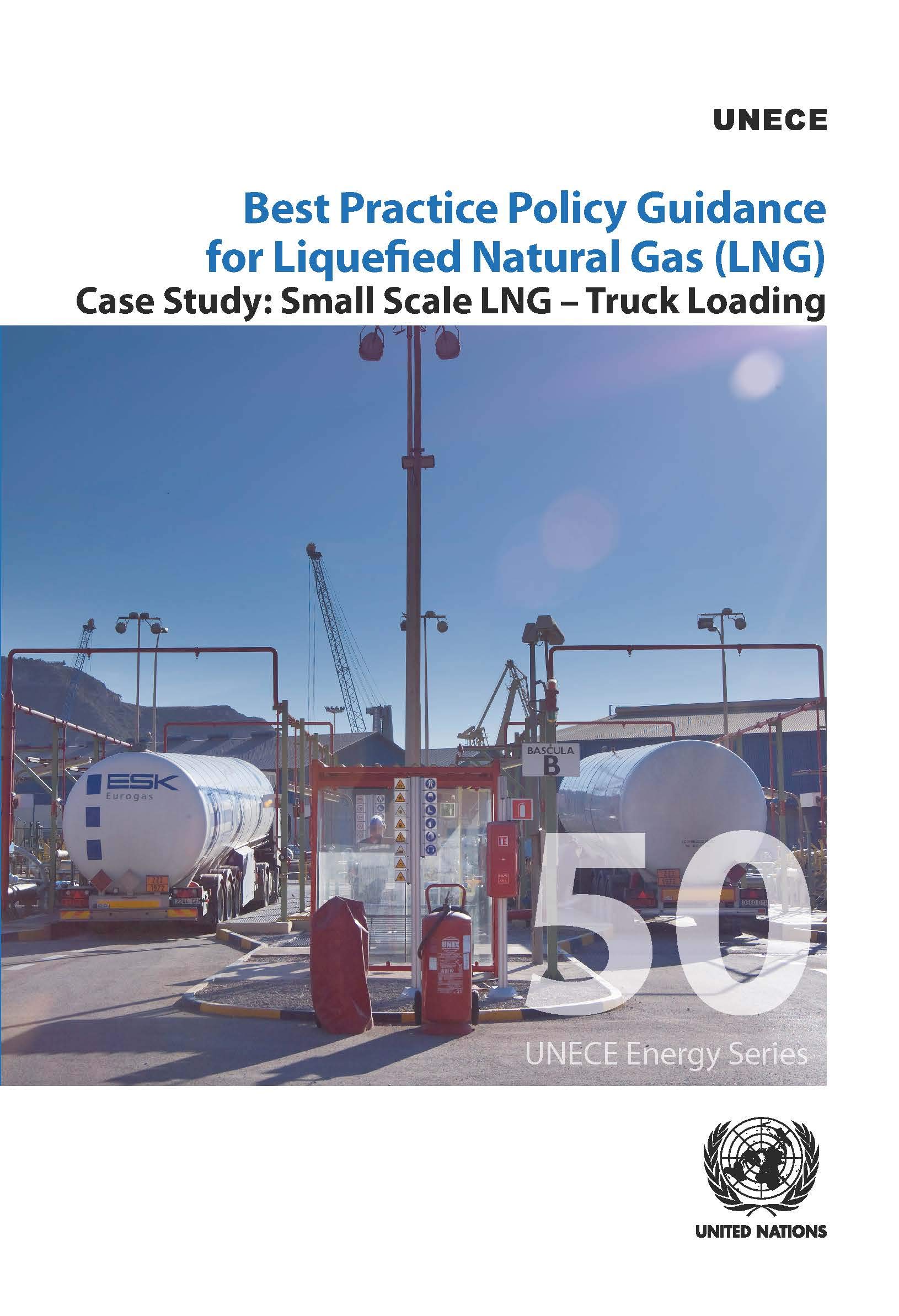 Best Small Scale LNG Truck Loading Policy Guide for Liquefied Natural Gas (LNG) | Energy Industry Solutions for Transportation & Fuel Distribution