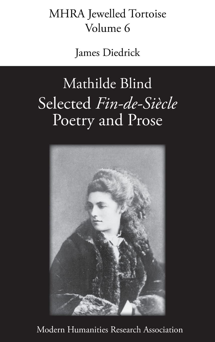 Mathilde Blind: Selected Fin-de-Siècle Poetry and Prose - Victorian Literature Collection for Book Lovers & English Literature Students