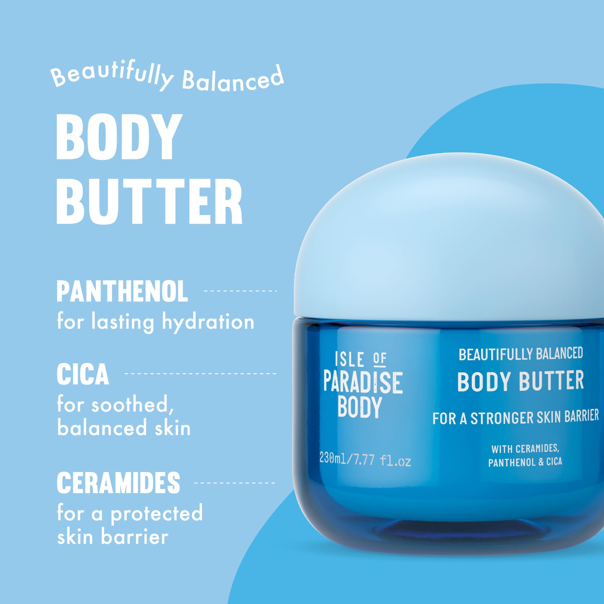 Isle of Paradise Beautifully Balanced Body Butter with Ceramides, Panthenol & Cica - 7.77 fl oz Deep Hydrating Skin Barrier Cream for Soft, Smooth Skin - Strengthens & Locks in Moisture - Perfect for Dry Skin Care, Post-Shower Hydration & Daily Body Moisturizing Routine