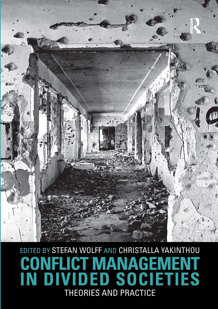 Conflict Management in Divided Societies - Strategies for Peacebuilding and Reconciliation | Improve Workplace, Community & International Relations
