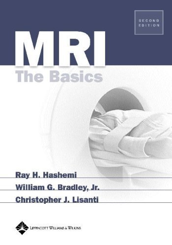 MRI: The Basics by Ray Hashman Hashemi - Comprehensive Guide to Magnetic Resonance Imaging (2003) | Perfect for Medical Students, Radiology Technicians & Healthcare Professionals
