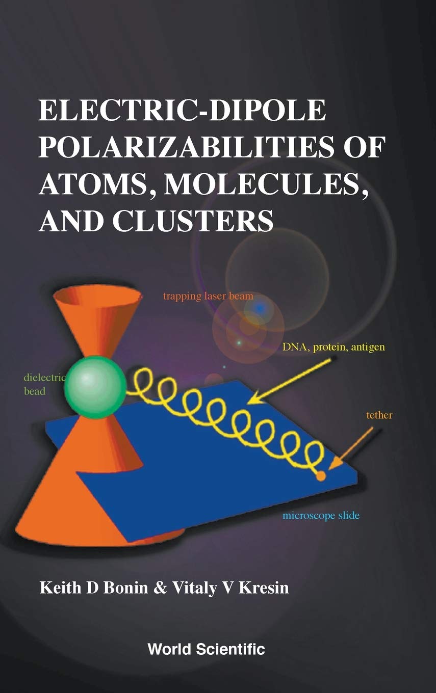 Electric-Dipole Polarizabilities of Atoms, Molecules & Clusters - Research Applications in Quantum Chemistry & Material Science