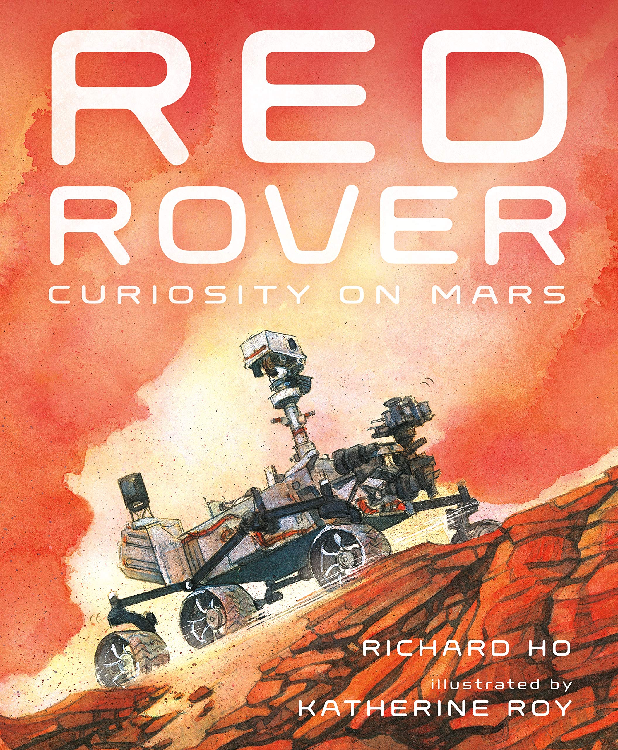 Red Rover: NASA's Mars Curiosity Rover - Explore the Red Planet's Surface & Discoveries | Perfect for Space Enthusiasts & Science Education