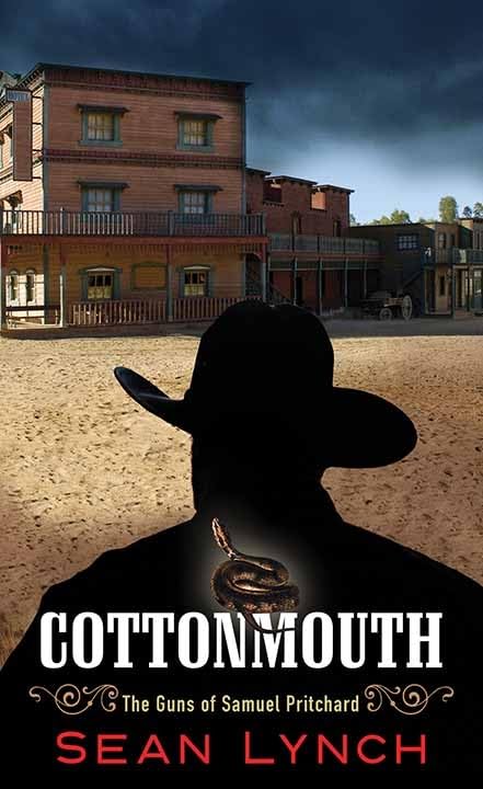 Cottonmouth: The Guns of Samuel Pritchard - Western Action Adventure Novel for Book Lovers & History Enthusiasts | Perfect for Reading, Gifts & Book Club Discussions