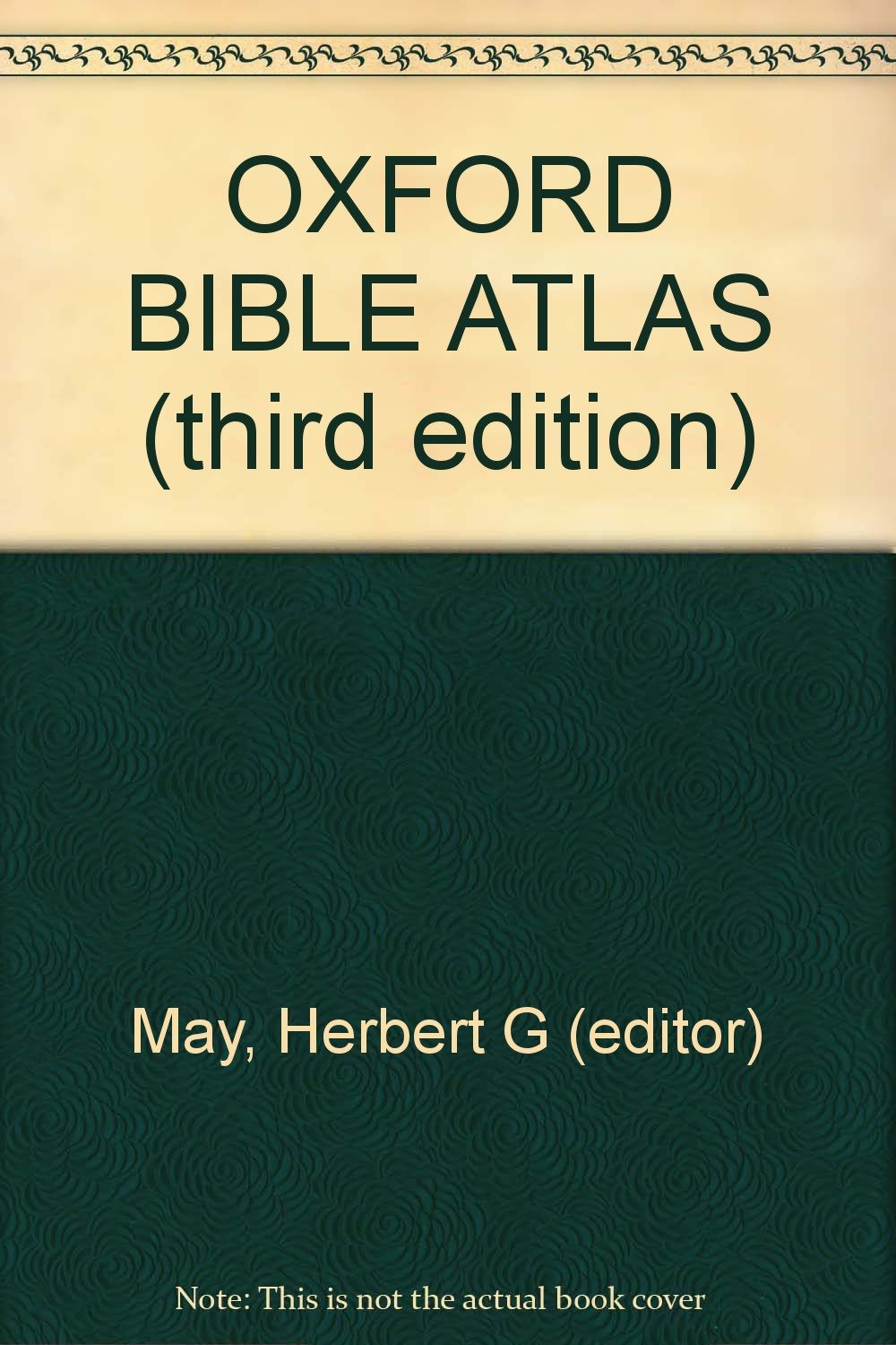 Oxford Bible Atlas - Historical Maps & Biblical Locations for Study, Travel & Research | Perfect for Scholars, Students & Religious Exploration