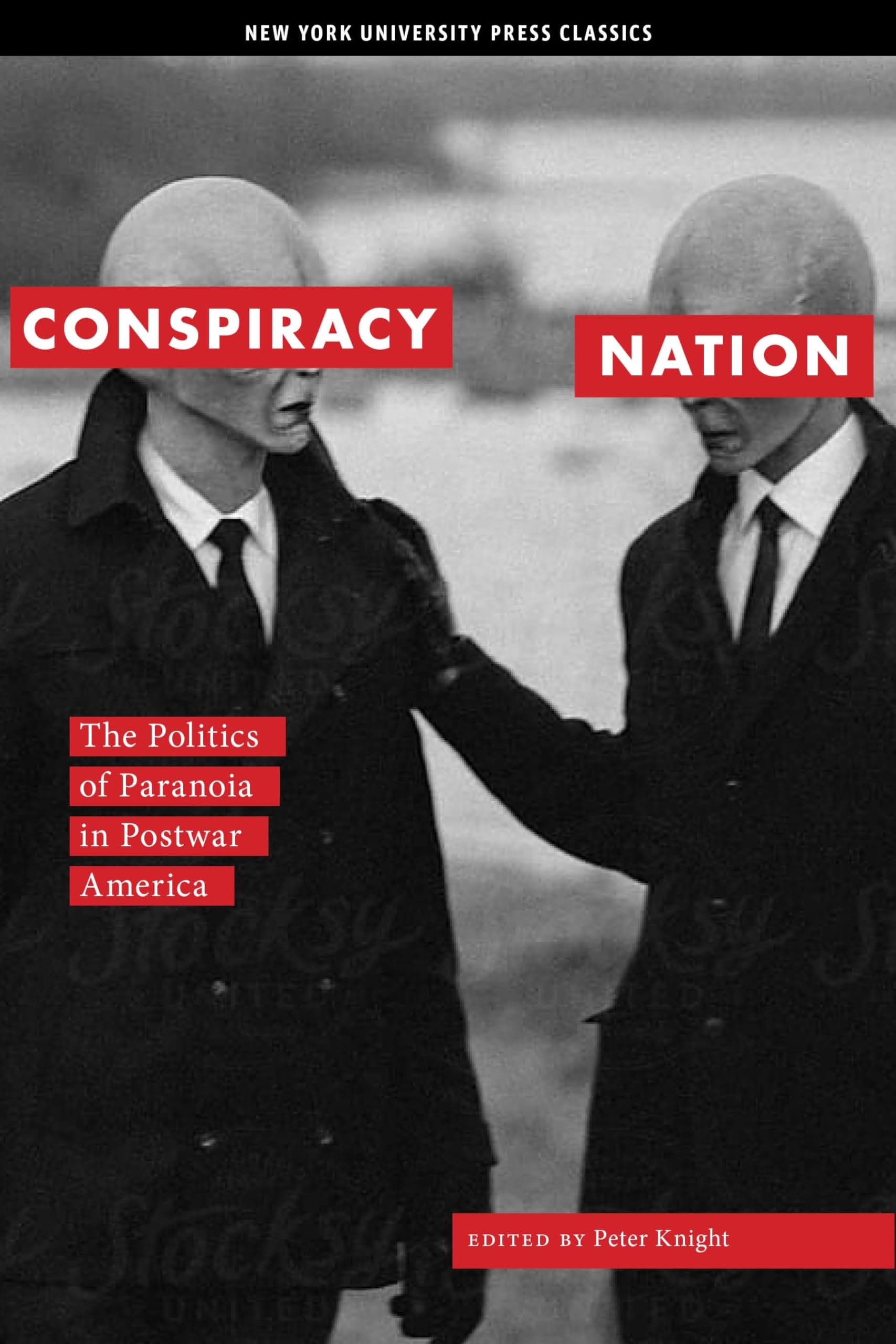 Conspiracy Nation: The Politics of Paranoia in Postwar America - Historical Analysis of American Conspiracy Theories | Perfect for Political Science Students & History Enthusiasts