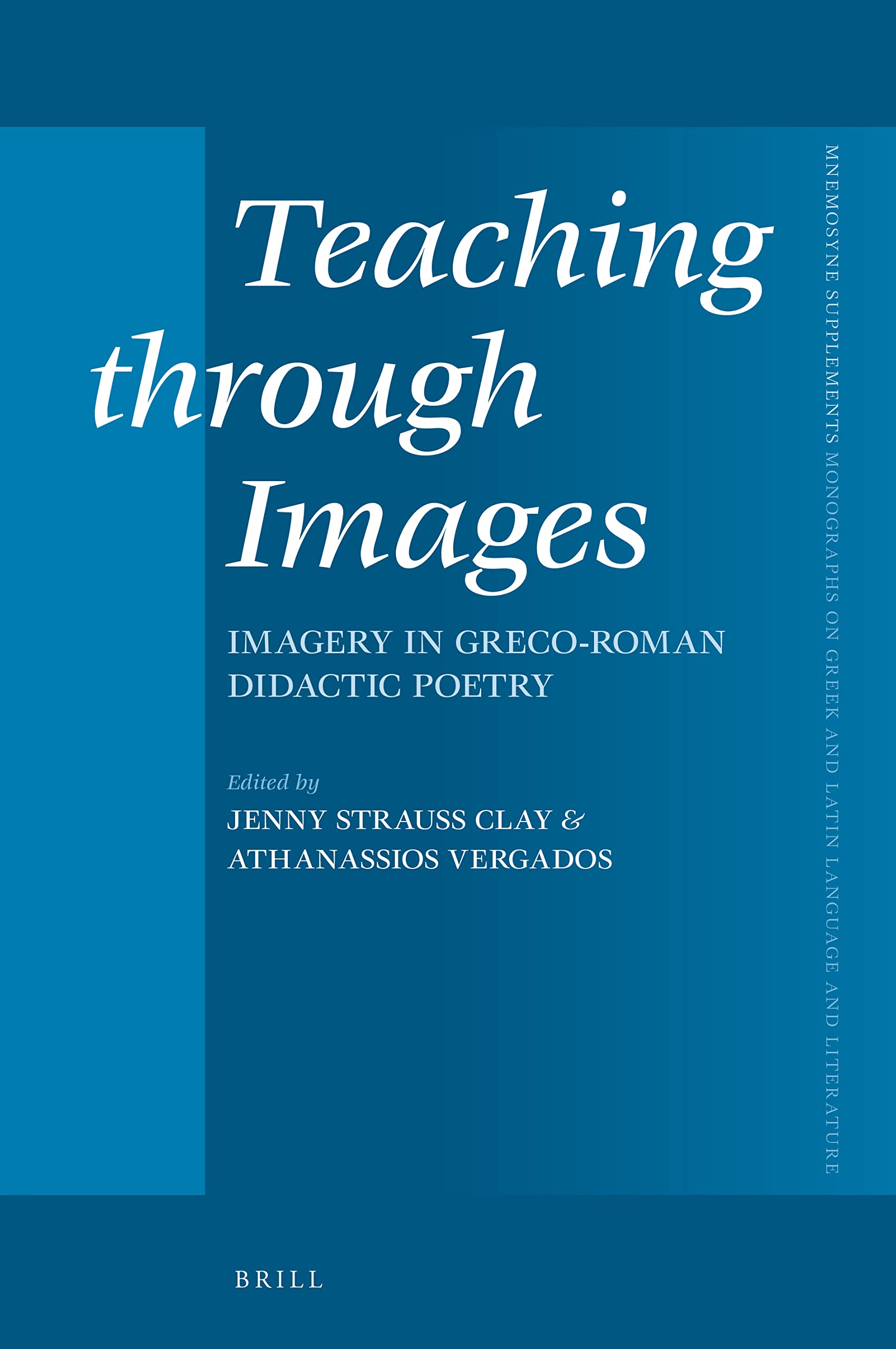 Teaching Through Images in Greco-Roman Didactic Poetry - Mnemosyne Supplements 450 | Ancient Literature Study & Classical Education Resource