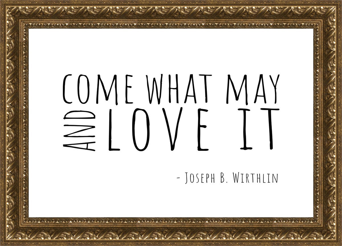 Come What May By Paige Tilly - Inspirational Wall Art Decor for Home, Office & Gift Giving | Motivational Quote Print for Living Room, Bedroom & Workspace