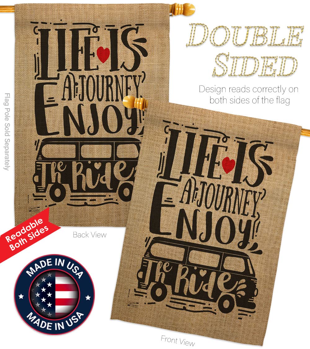 Inspirational Life is a Journey House Flag - 28