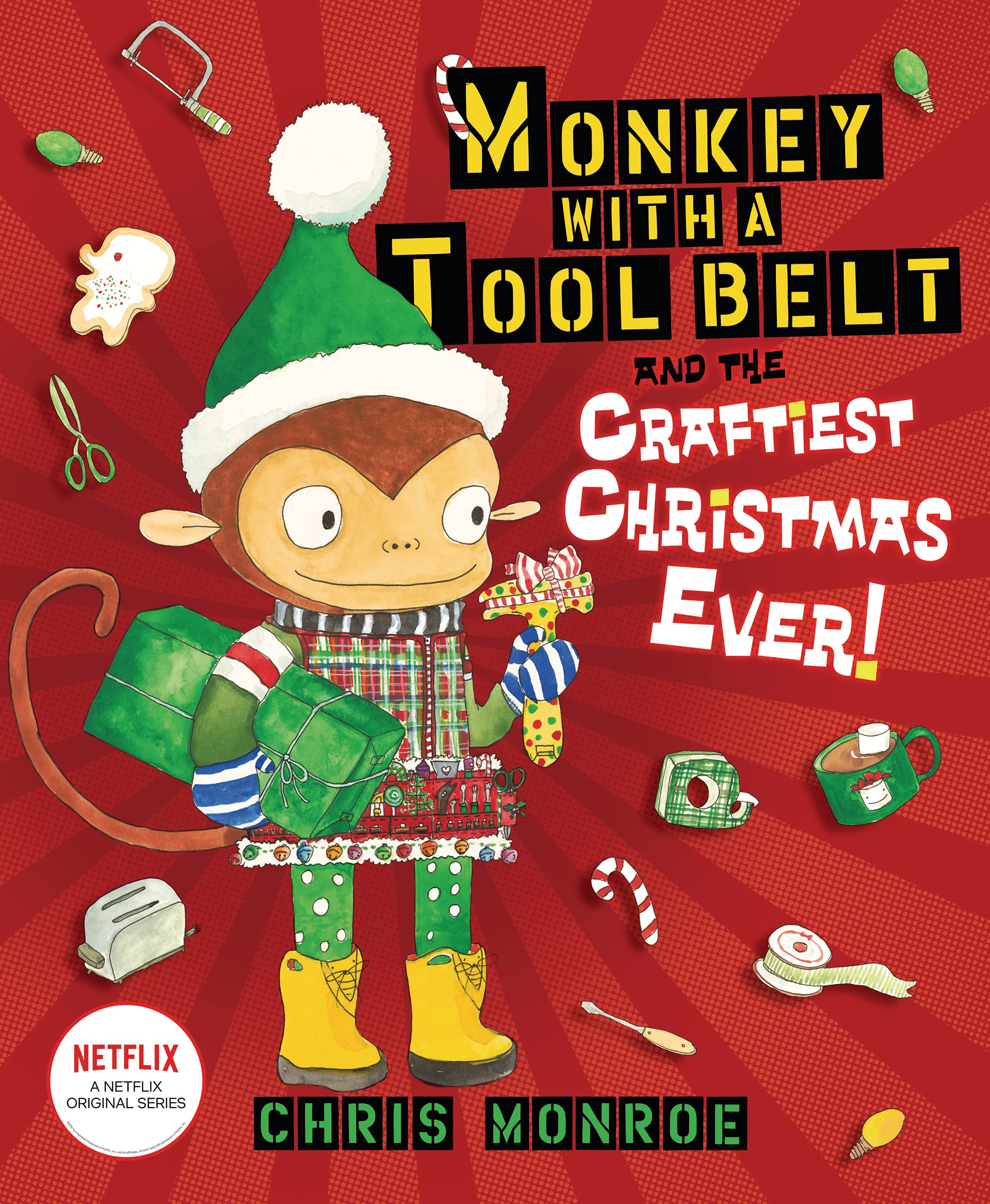 Monkey with a Tool Belt and the Craftiest Christmas Ever! - Fun Holiday DIY Book for Kids, Perfect for Christmas Crafts & Family Activities