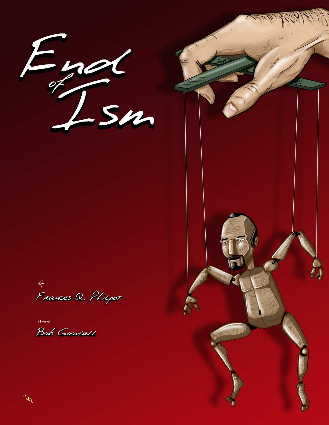 End of Ism - Explore the Meaning and Impact of Ism in Modern Society | Perfect for Book Clubs, Academic Research & Social Discussions