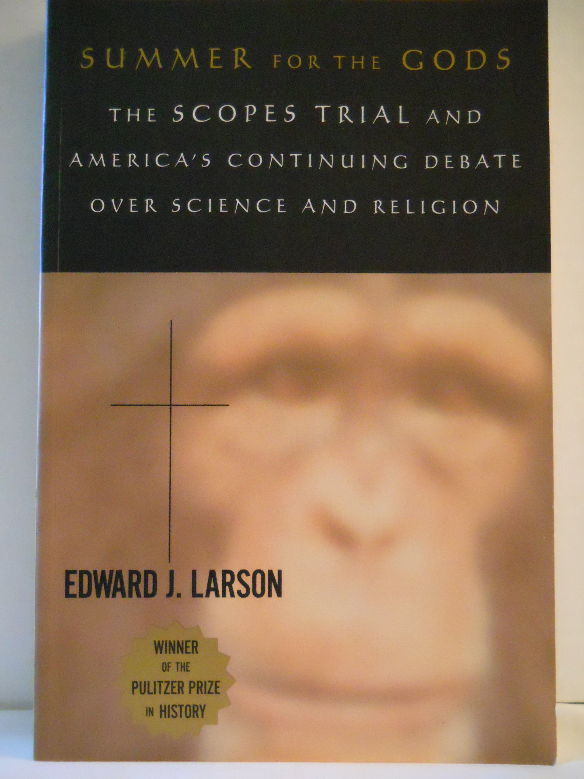 Summer for the Gods: The Scopes Trial & America's Debate on Science vs Religion - Historical Book on Evolution Controversy for Classroom Studies & American History Enthusiasts