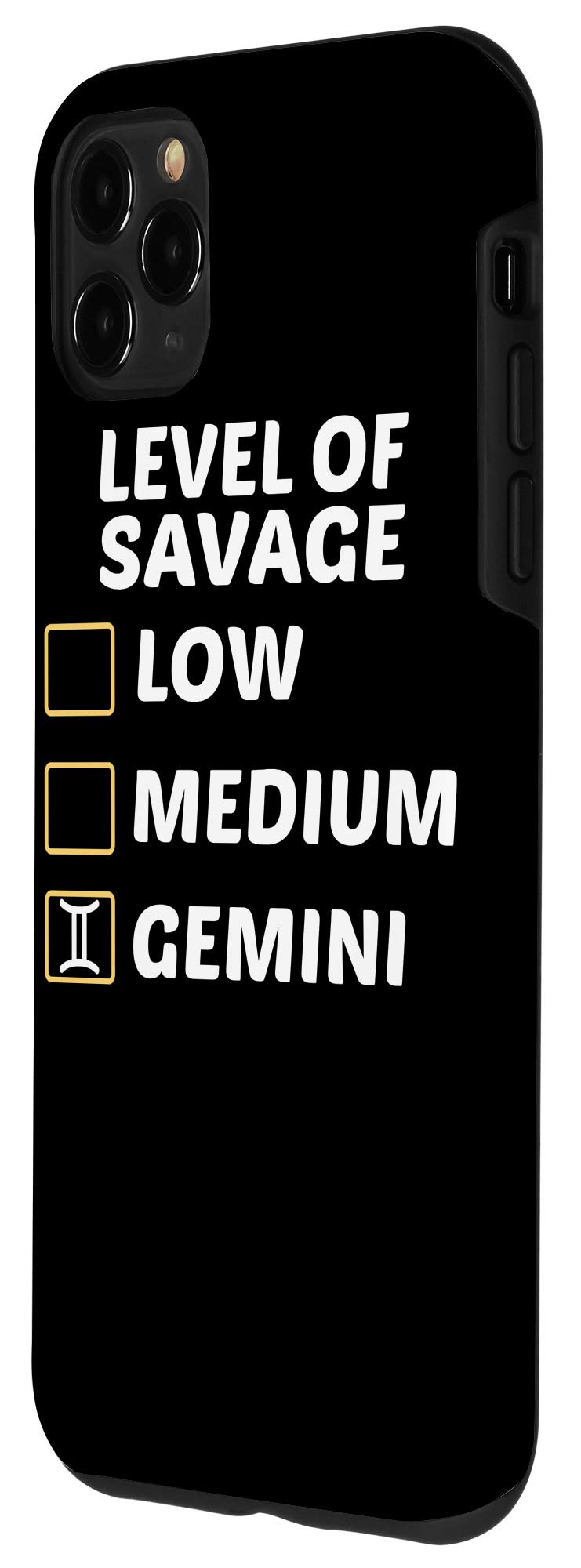 iPhone 11 Pro Max Case - Savage Level Zodiac Gemini Astrological Sign Protective Cover | Perfect for Daily Use, Travel & Gift Giving