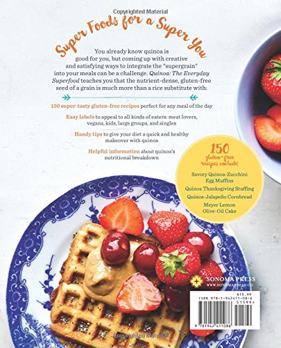 Organic Quinoa: 150 Gluten-Free Superfood Recipes for Breakfast, Lunch & Dinner | Healthy, Vegan & Paleo-Friendly Meals for Busy Families & Fitness Enthusiasts