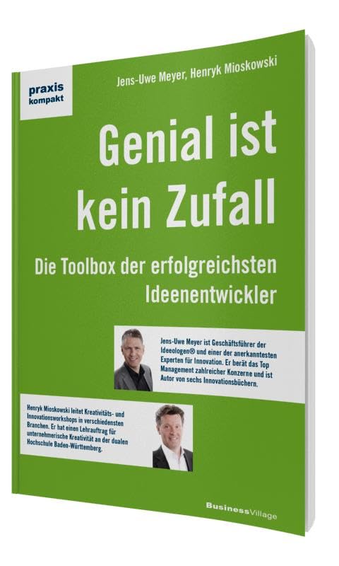 Genius is No Accident: The Toolbox of the Most Successful Idea Developers - Perfect for Entrepreneurs, Creatives, and Business Innovators