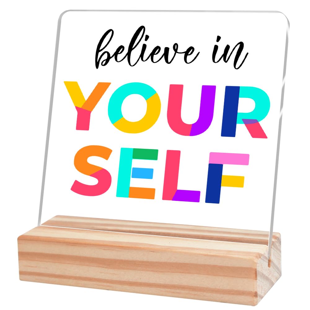 Believe in Yourself Acrylic Motivational Desk Sign with Wooden Stand - Inspirational Office & Home Decor for Work Desk, Classroom, Bookshelf (A333) - Perfect for Gifts, Study Spaces & Work Motivation