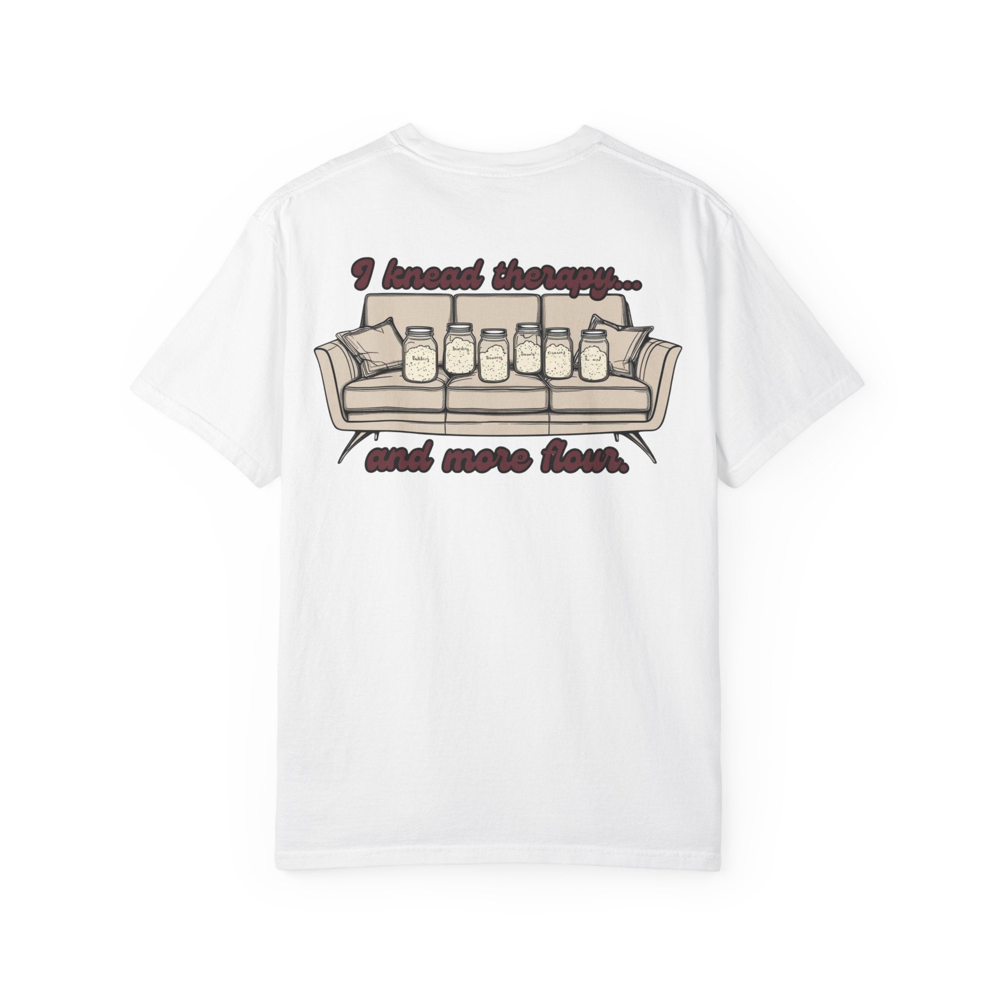 Knead Therapy T-Shirt - Unisex Garment-Dyed Cotton Tee with Sourdough Bread Design | Perfect for Bakers, Bread Lovers & Funny Gift Ideas
