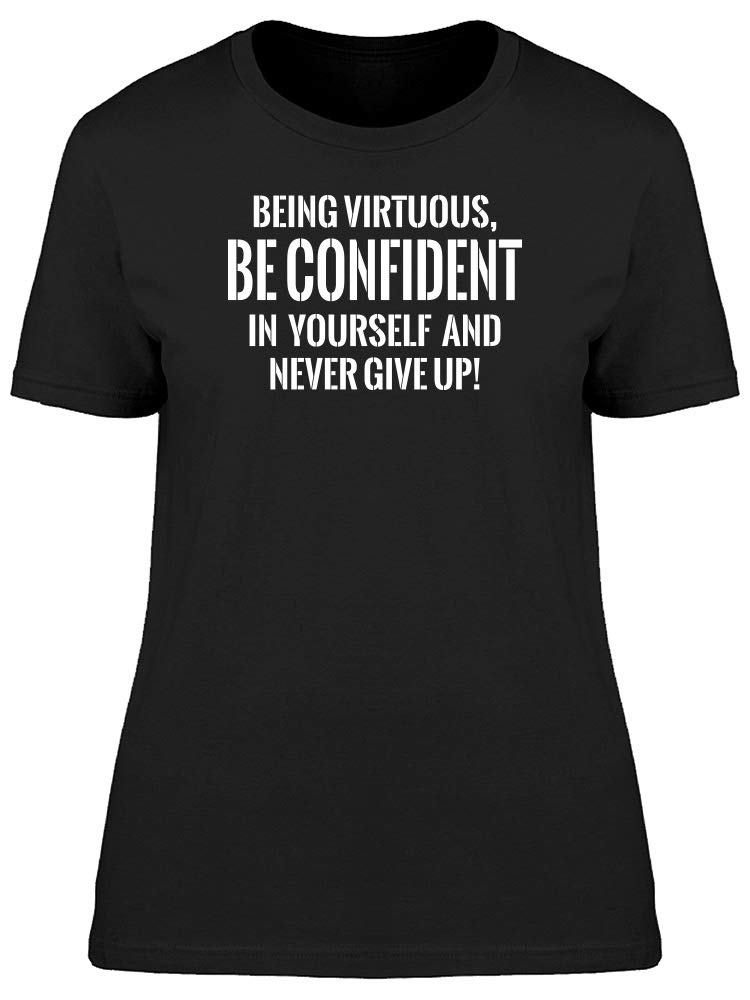Virtuous Quote T-Shirt for Women - Inspirational & Motivational Tee - Perfect for Casual Wear, Workouts, and Everyday Outfits