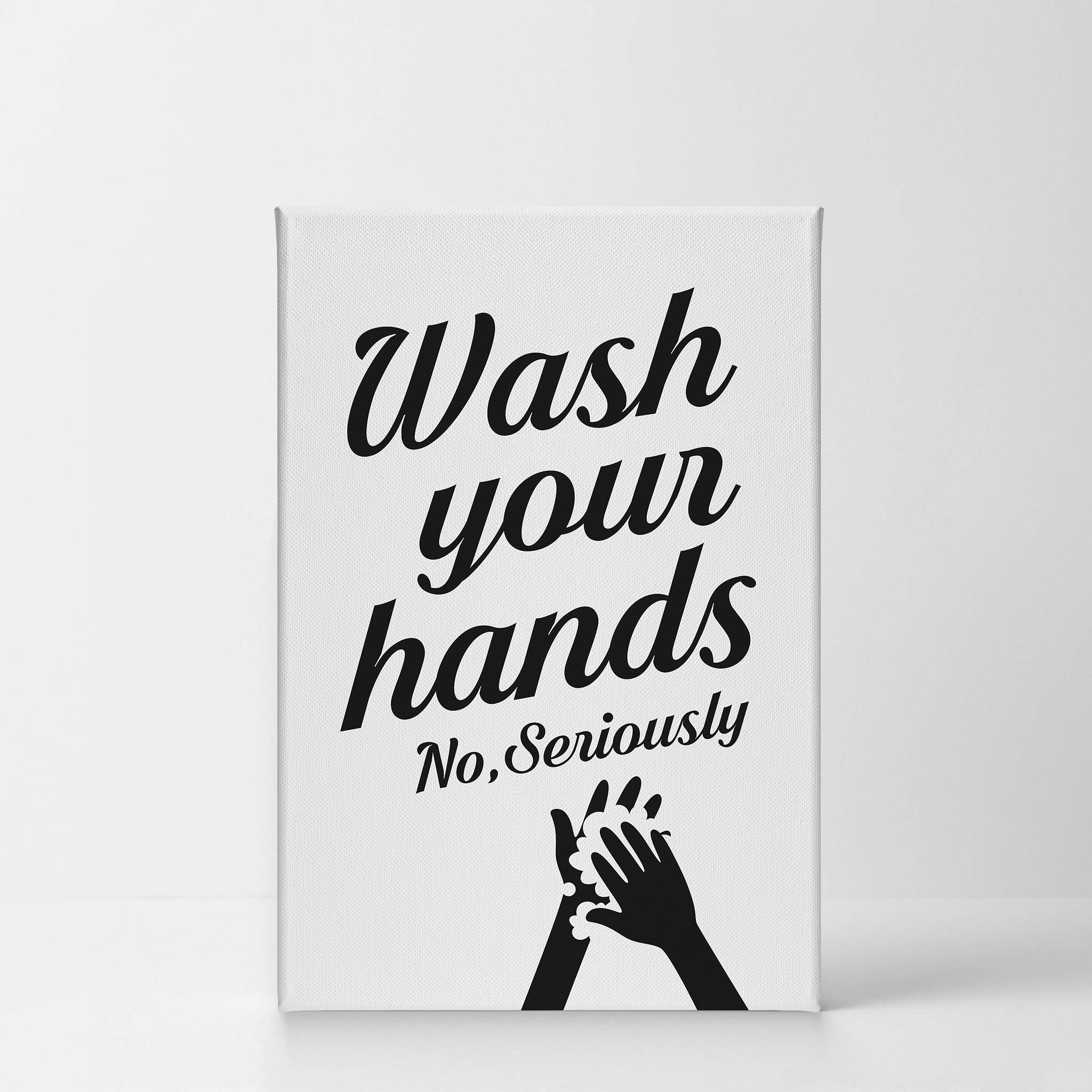 Funny Bathroom Wall Art - 'Wash Your Hands No Seriously' Canvas Print - 12x8 Inches Ready to Hang - Made in USA - Perfect for Bathroom Decor, Home Decoration & Gift Idea