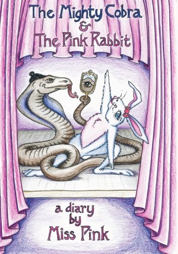 The Mighty Cobra and The Pink Rabbit: A Diary - Inspirational Journal for Self-Discovery, Creative Writing & Personal Growth | Perfect for Teens, Young Adults & Aspiring Writers