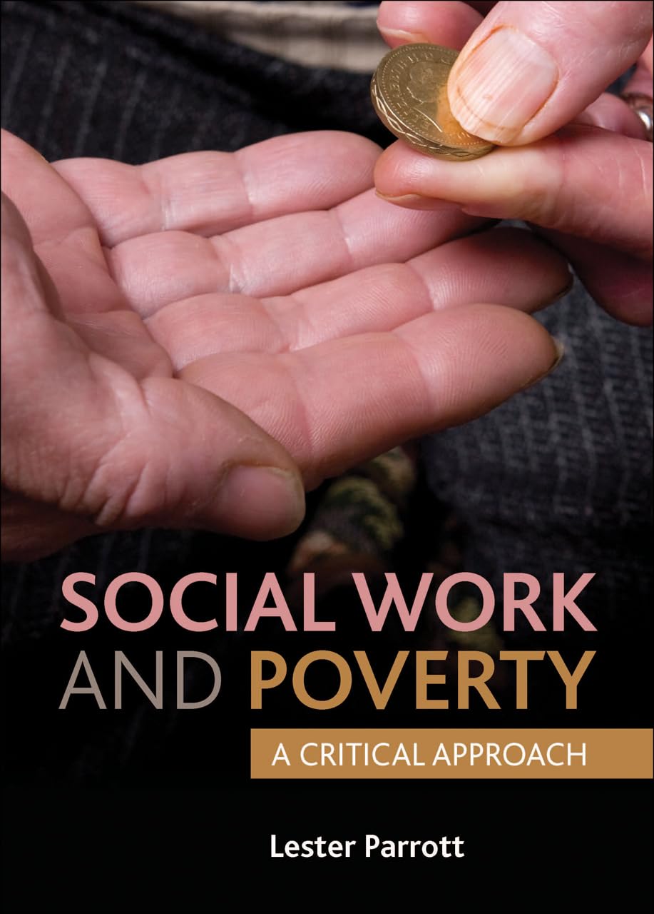 Social Work and Poverty: A Critical Approach - Essential Guide for Social Workers, Educators & Policy Makers | Addressing Inequality & Social Justice Issues