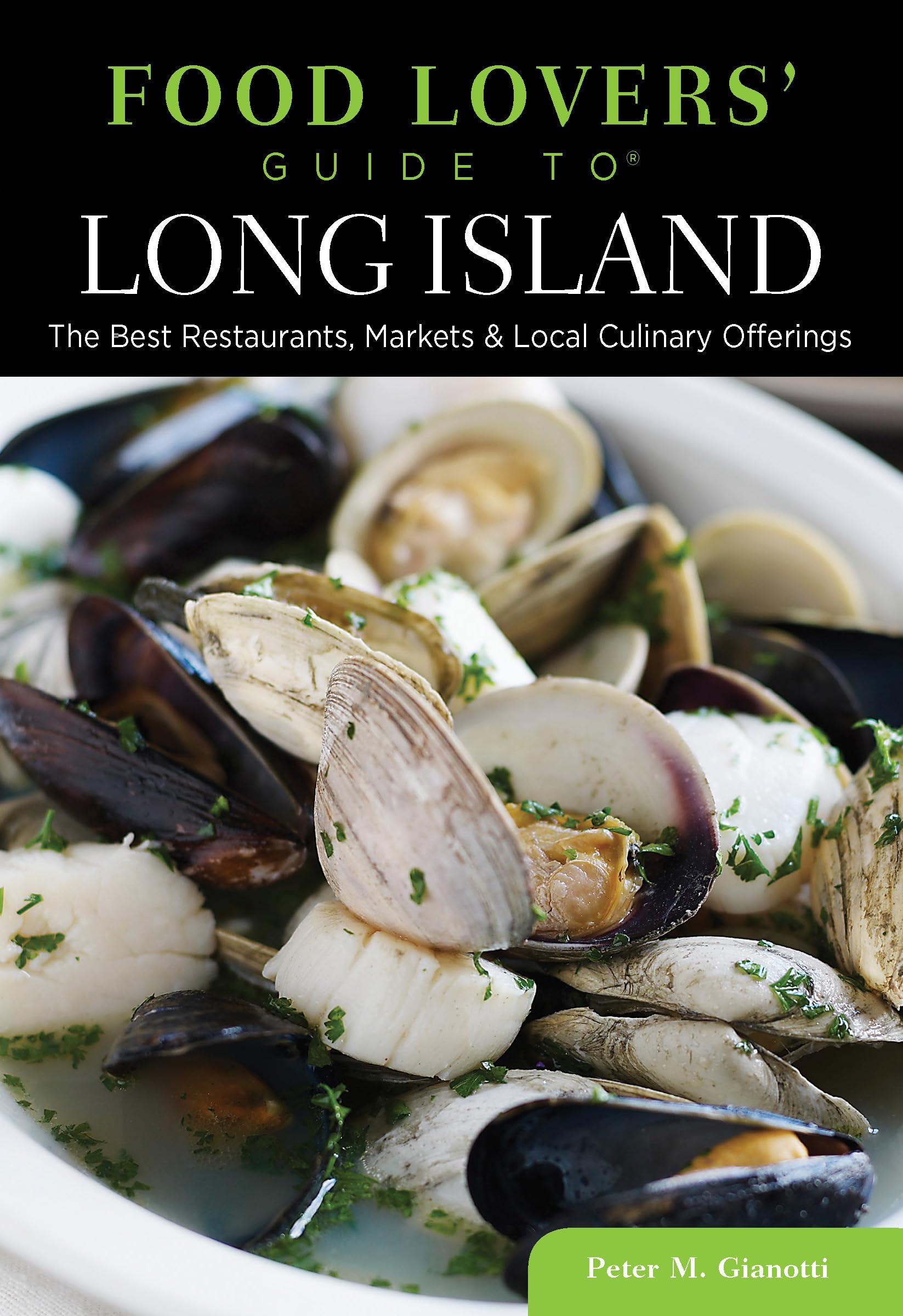 Food Lovers' Guide to Long Island: Best Restaurants, Farmers Markets & Local Food Specialties | Discover Hidden Gems for Dining, Shopping & Culinary Adventures