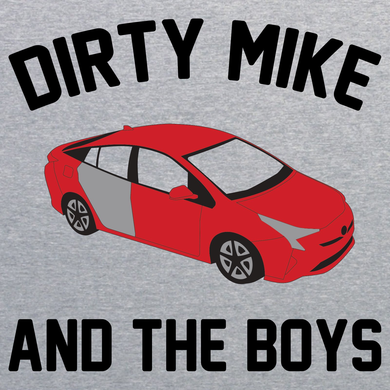 Dirty Mike and The Boys Funny T-Shirt | Soup Kitchen Hybrid Humor Tee | Casual Wear for Comedy Fans & Movie Lovers