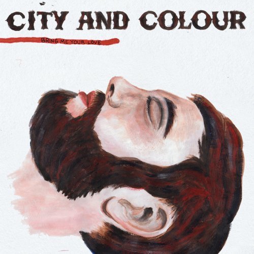 Bring Me Your Love by City & Colour (2008) - Vinyl Record & CD | Alternative Folk Rock Music Album | Perfect for Relaxing Evenings & Road Trips