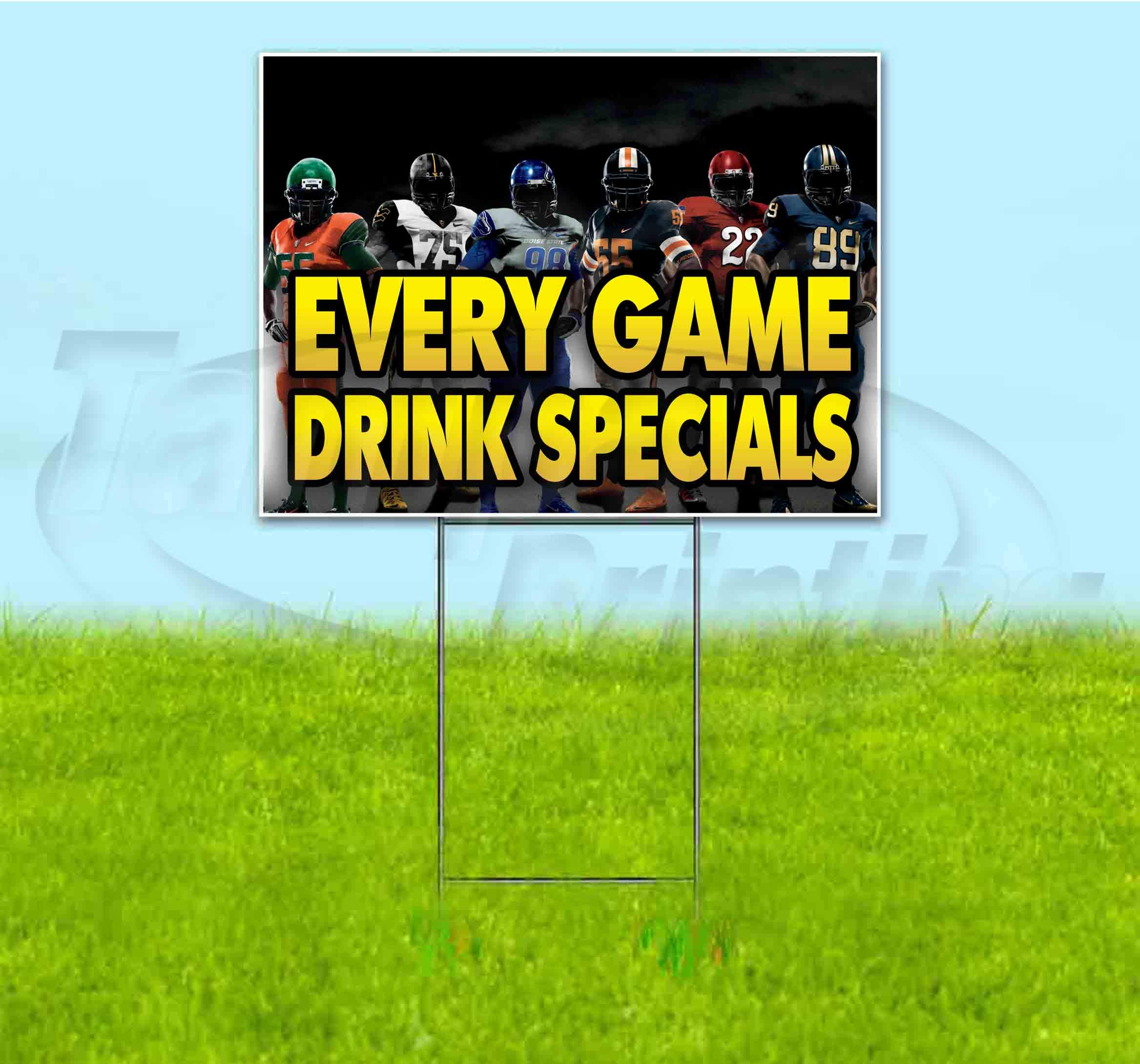 Every Game Drink Specials 18x24 Inch Yard Sign with Metal Step Stake - Multi-Pack Discounts Available | Perfect for Bars, Restaurants & Tailgate Parties