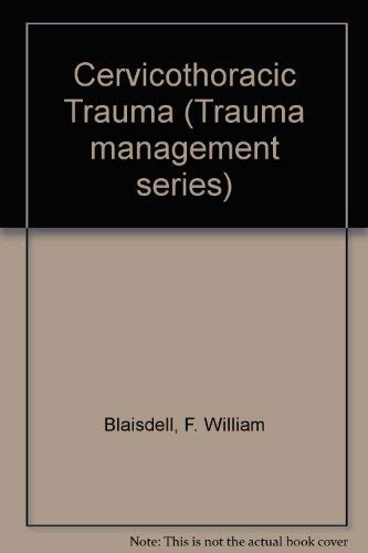 Cervicothoracic Trauma Management - Comprehensive Guide for Emergency Care & Treatment | Medical Professionals & First Responders