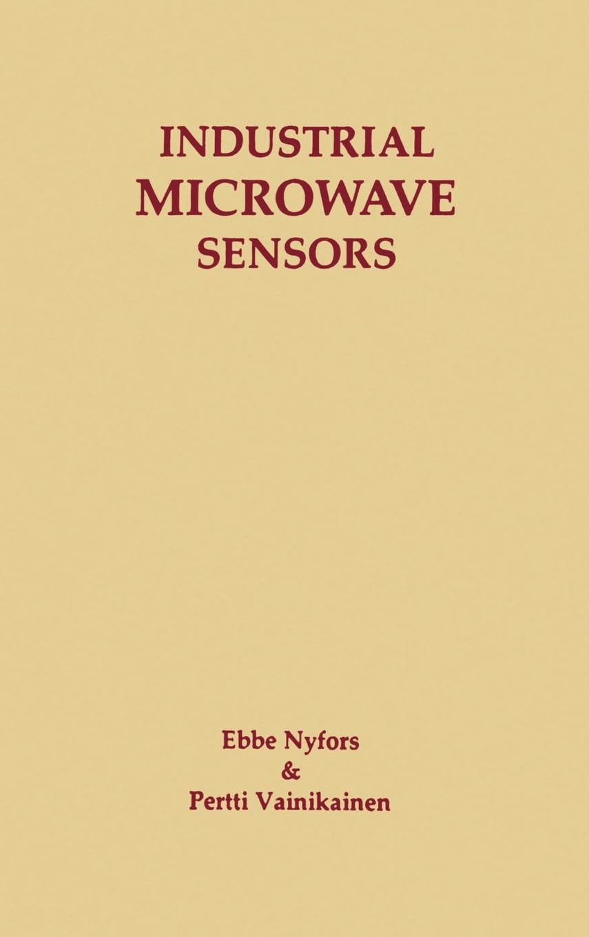 Industrial Microwave Sensors - High-Performance Detection for Automation & Security | Artech House Microwave Library Hardcover | Ideal for Factories, Warehouses & Smart Home Systems