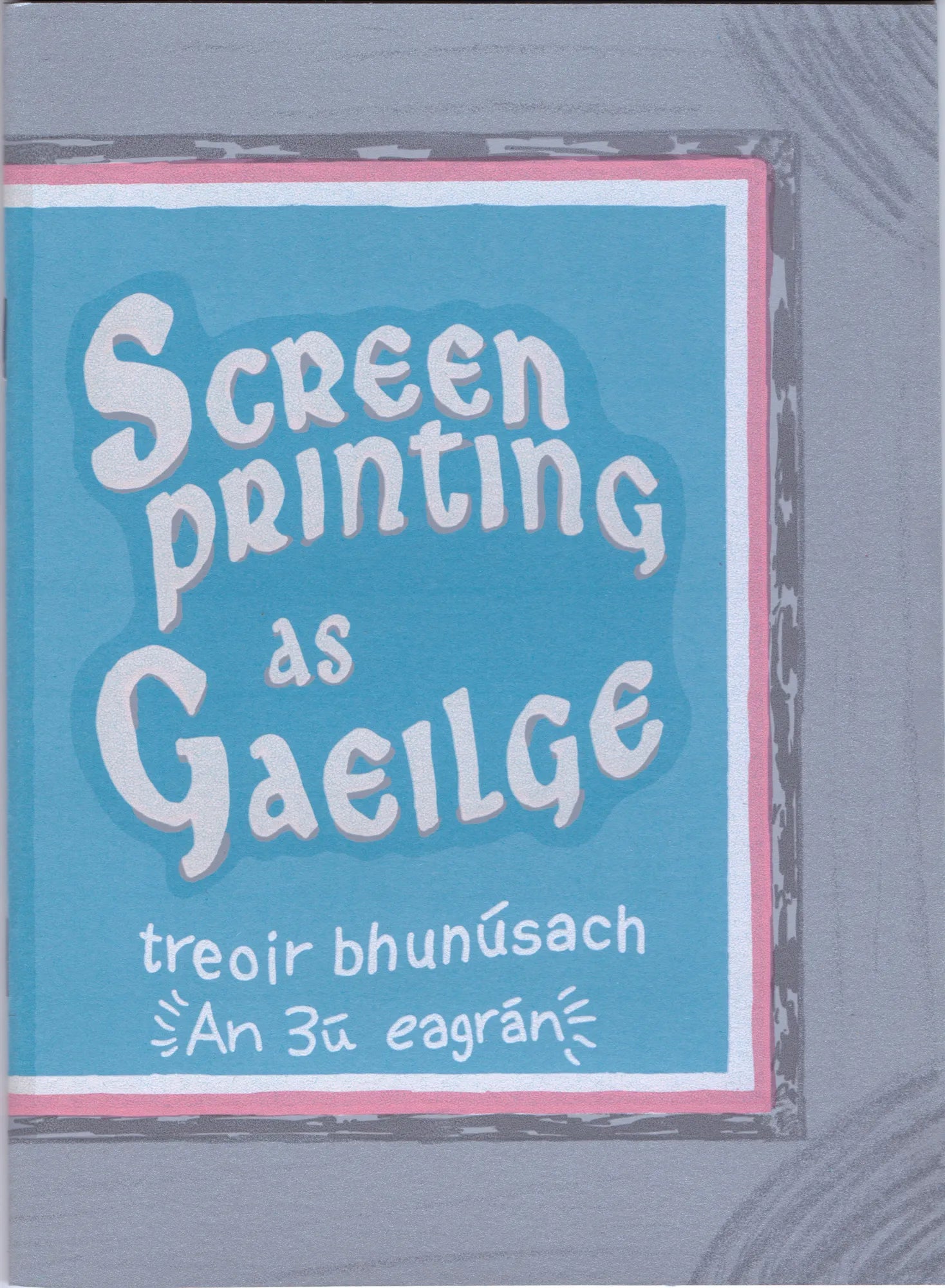 Basic Screen Printing Guide in Irish by Emily McGardle - DIY Art Projects, Home Decor & Crafting for Beginners