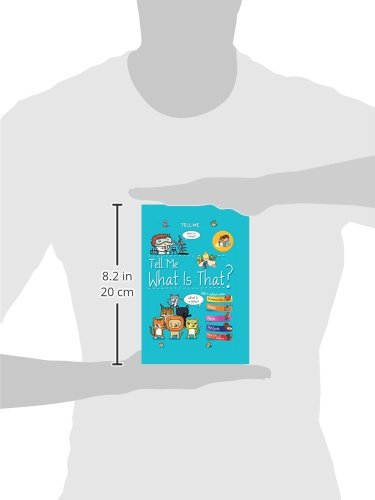 Tell Me What Is That? - Interactive Children's Book for Early Learning & Curiosity Development | Perfect for Bedtime Stories, Classroom Activities & Parent-Child Bonding