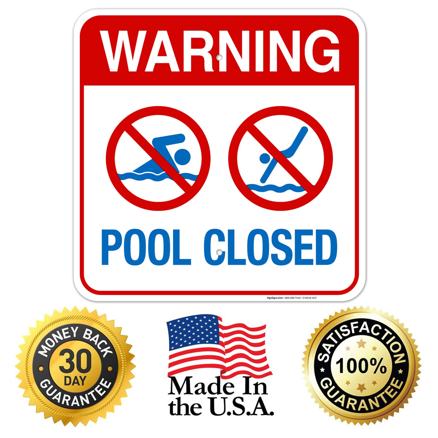 Pool Closed Sign - 18x18 Inches, 55 Mil Thick HDPE (High Density Polyethylene) Safety Sign by Sigo Signs (SI-6616), Made in USA - Perfect for Public Pools, Water Parks & Community Centers