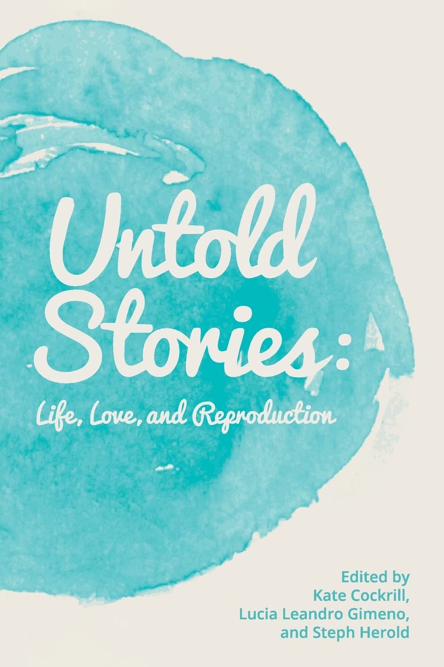 Untold Stories: Life, Love, and Reproduction - Inspiring Book About Relationships & Family Growth | Perfect for Couples, Parents & Relationship Enthusiasts
