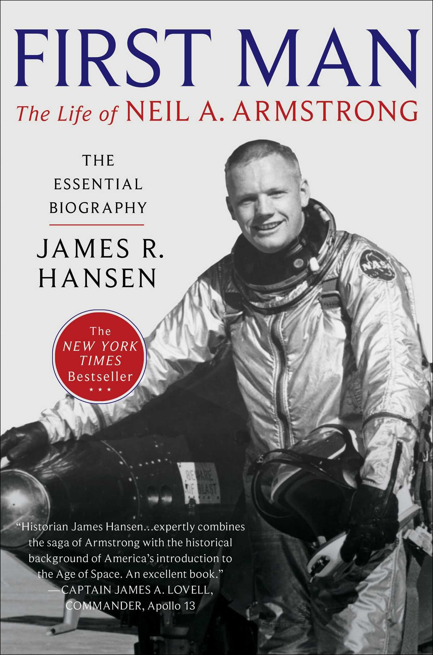 First Man: The Life of Neil A. Armstrong - Biography of the First Moonwalker | Perfect for Space Enthusiasts & History Buffs