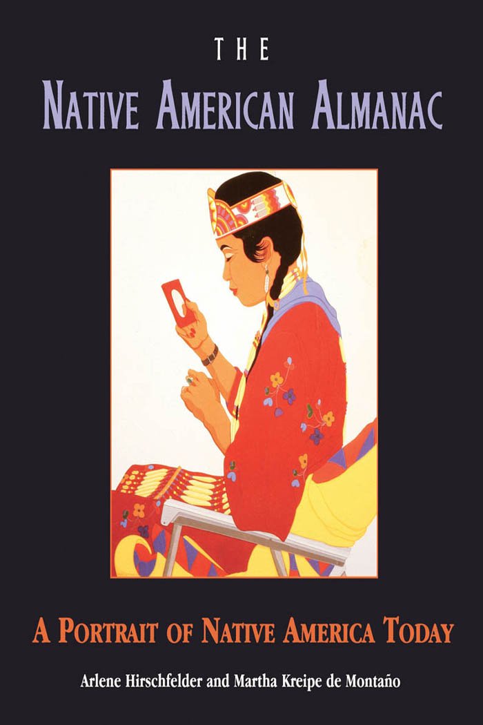 The Native American Almanac: A Portrait of Native America Today | Comprehensive Guide to Modern Indigenous Culture, History & Traditions | Perfect for Students, Researchers & Cultural Enthusiasts