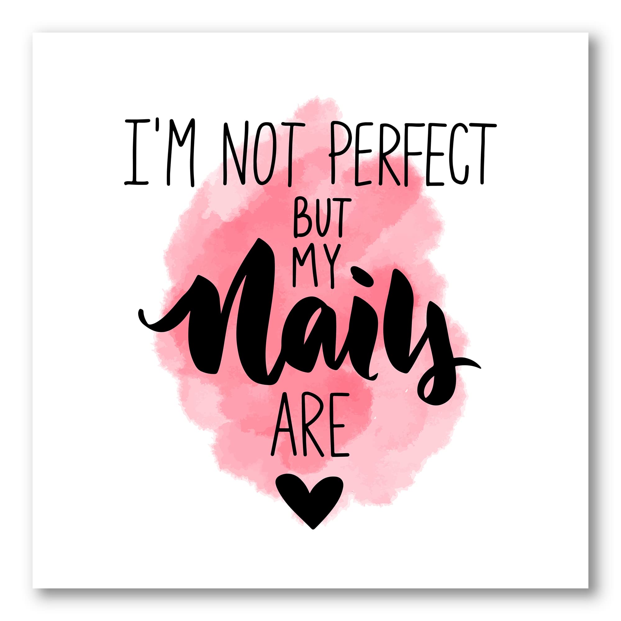 DesignQ 'I Am Not Perfect But My Nails Are' Modern Canvas Wall Art - Trendy Home Decor for Living Room, Bedroom & Office