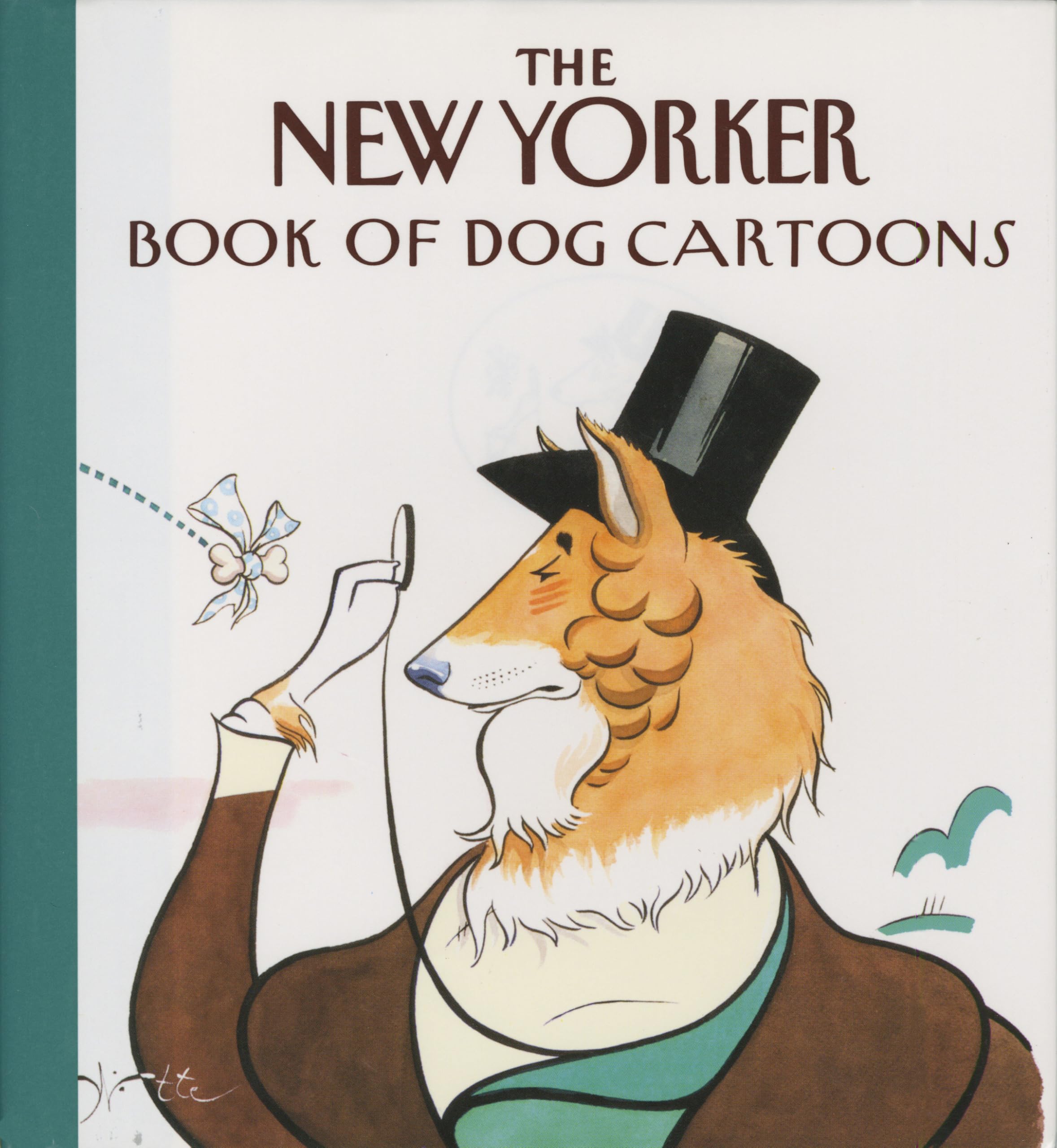 The New Yorker Book of Dog Cartoons - Hilarious Canine Comics Collection | Perfect Gift for Dog Lovers & New Yorker Fans | Great for Coffee Tables, Gifts & Relaxation