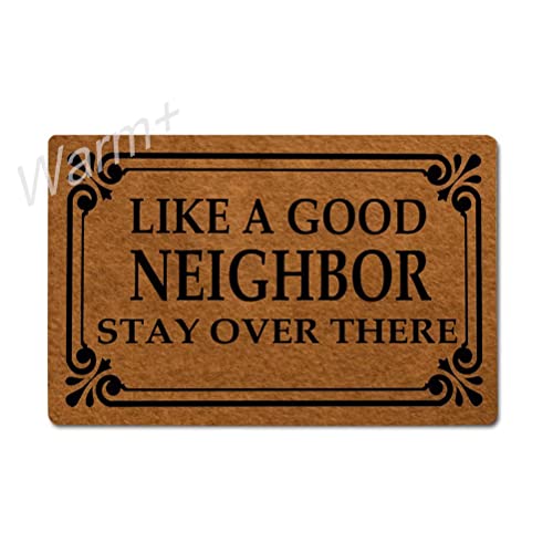 Like a Good Neighbor Stay Over There
