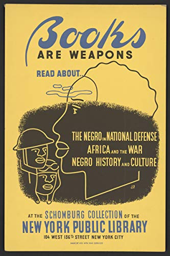 ClassicPix Print 30x45 - Books Are Weapons Poster - Read About The Negro in National Defense & Africa - Vintage Black History Wall Art for Home, Office & Classroom Decor
