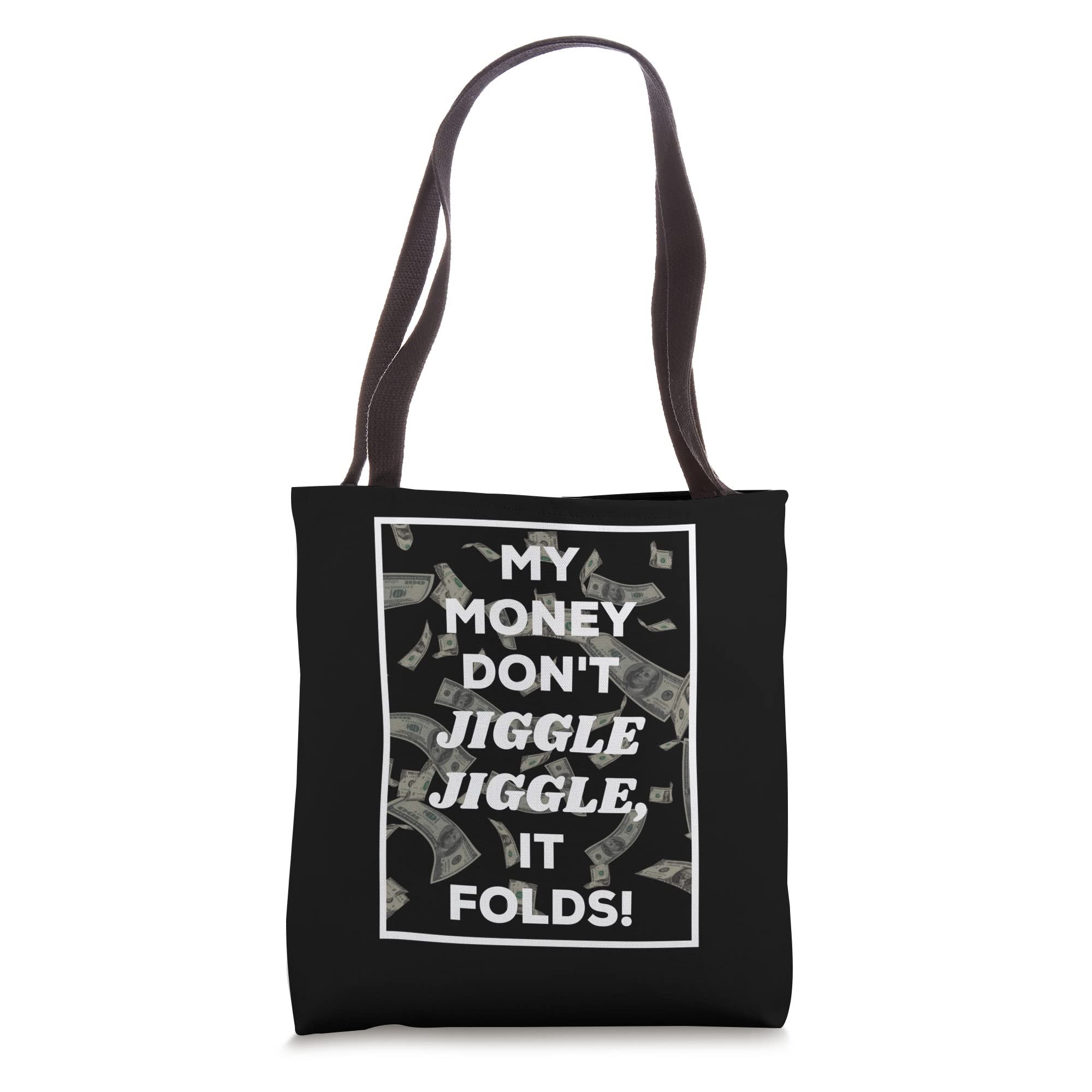 Stylish Foldable Tote Bag for Women - My Money Don't Jiggle Jiggle It Folds - Lightweight Reusable Shopping Bag for Groceries, Beach, Work & Travel