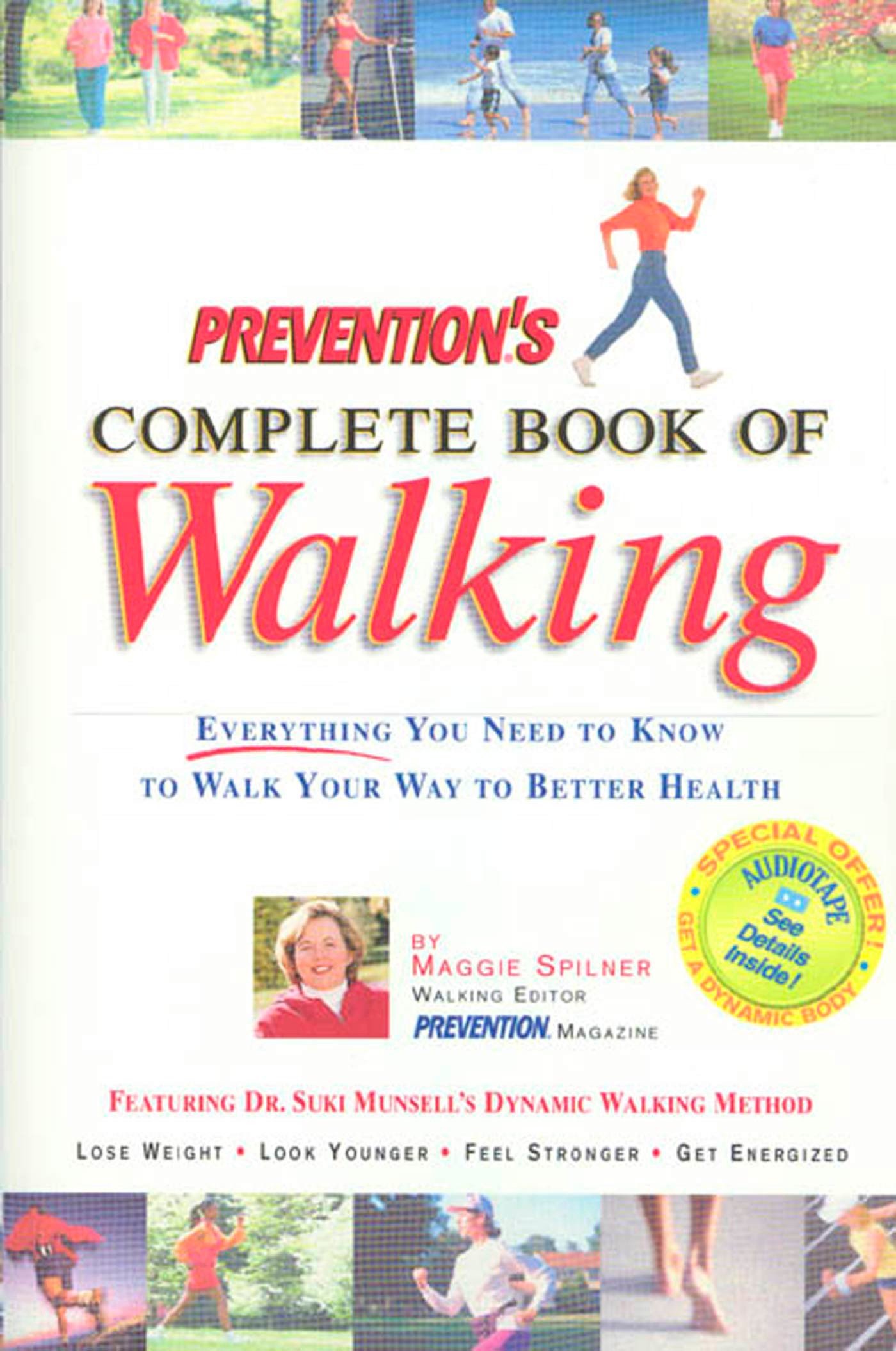 Prevention's Complete Book of Walking: The Ultimate Guide to Fitness Walking for Weight Loss & Heart Health | Perfect for Beginners, Seniors & Outdoor Enthusiasts
